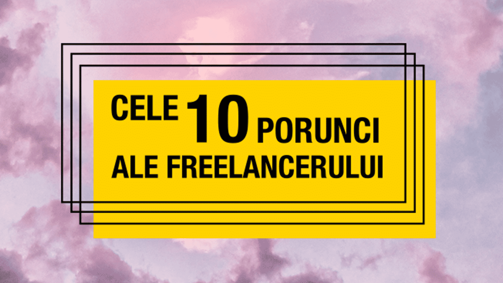 cele 10 porunci ale freelancerului